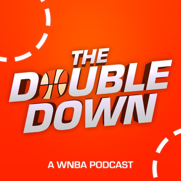 Double Down WNBA Podcast
