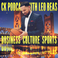 CK Podcast with Leo Beas podcast