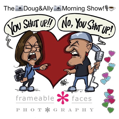 The Doug & Ally Morning Show Podcast! The Doug & Ally Morning Show Podcast!