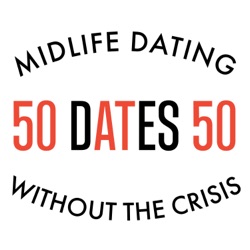 EP 19 - Dating Truths: Part 4