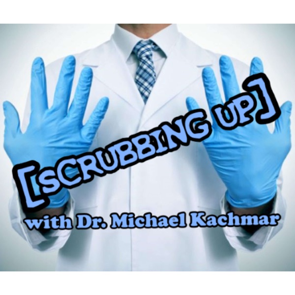 SCRUBBING UP WITH DR MICHAEL KACHMAR Artwork