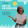 Hoy es un buen día by Lola Gamboa