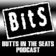 Butts in the Seats Podcast