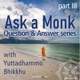 Ask a Monk (Part 3)