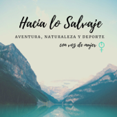 Hacia lo Salvaje - Hacia lo Salvaje