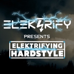 Elektrifying Hardstyle Classics Mix 001