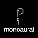 Monoaural