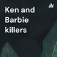 Ken and Barbie killers