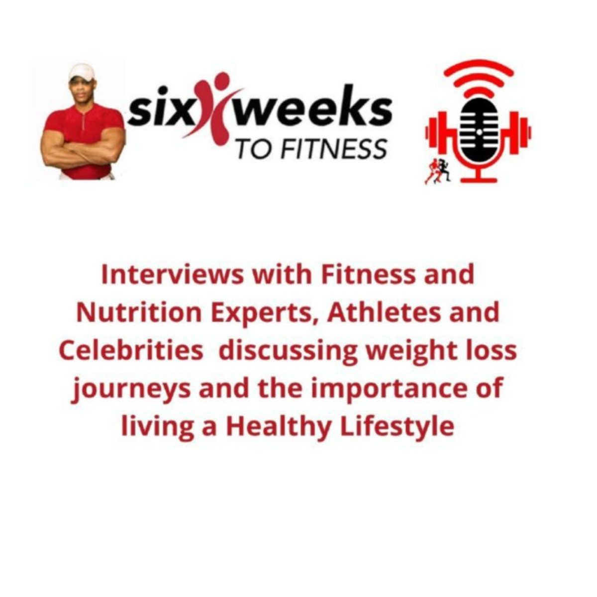 Six Weeks To Fitness – Podcast – Podtail