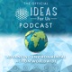 The Official IDEAS For Us Podcast