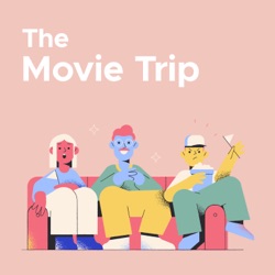The Movie Trip