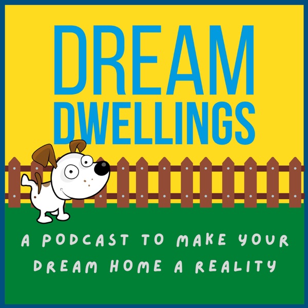 Dream Dwellings Podcast Artwork