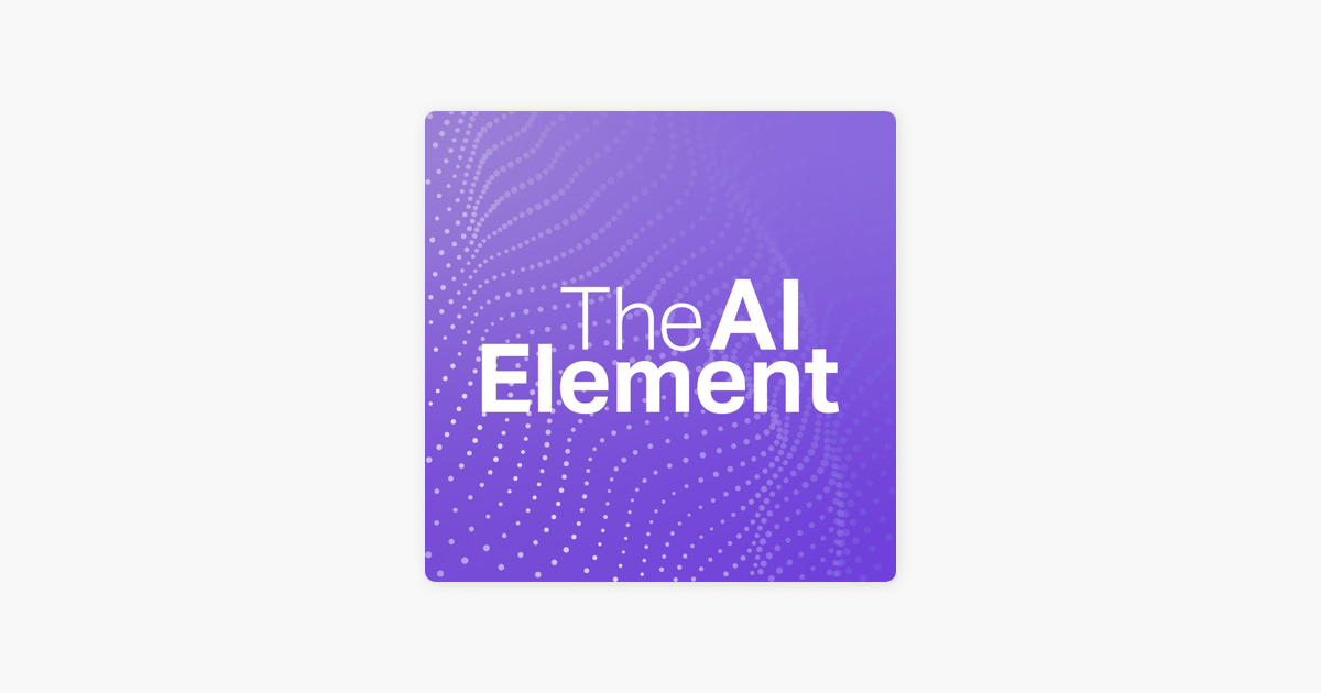 ‎The AI Element on Apple Podcasts