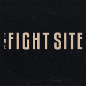 The Fight Site Podcast Network - The Fight Site