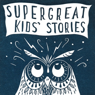 Super Great Kids' Stories Super Great Kids' Stories