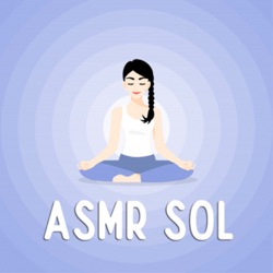 ASMR Sol