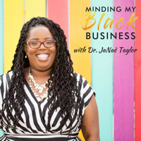 Minding My BLACK Business podcast