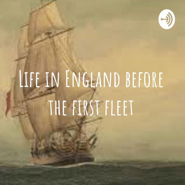 Life in England before the first fleet Artwork