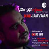 Tum Hi Aana Cover By Kutub - RealKuTuB