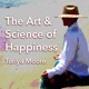 The Art and Science of Happiness with Turiya Moore