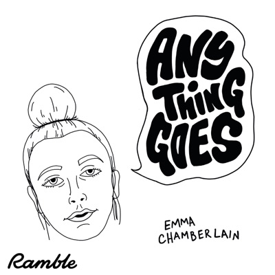 Anything Goes with Emma Chamberlain:Emma Chamberlain and Ramble