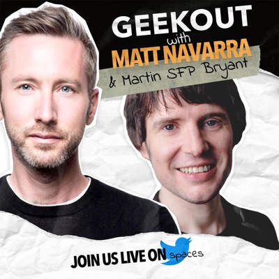 Geekout with Matt Navarra Geekout with Matt Navarra