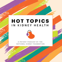 Hot Topics in Kidney Health podcast