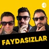 Faydasızlar - Türkçe Podcast