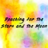 Reaching for the Stars and the Moon artwork