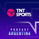 TNT Sports Podcast Argentina