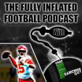 Fully Inflated Football Podcast | With: That Franchise Guy - Marcus Whitman