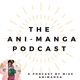  AniManga Podcast 