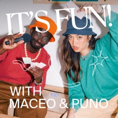 It's Fun! with Maceo & Puno