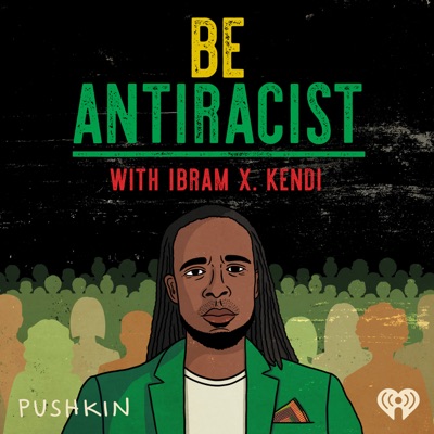 kendi ibram antiracist iheartradio pushkin industries podcasts ownership