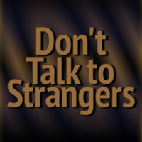 Don't Talk to Strangers podcast