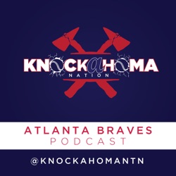 Episode 241 Knockahoma Nation Braves Podcast