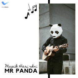 Musik Hari Ini dengan Mr Panda