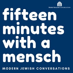 15 Minutes with a Mensch: Modern Jewish Conversations