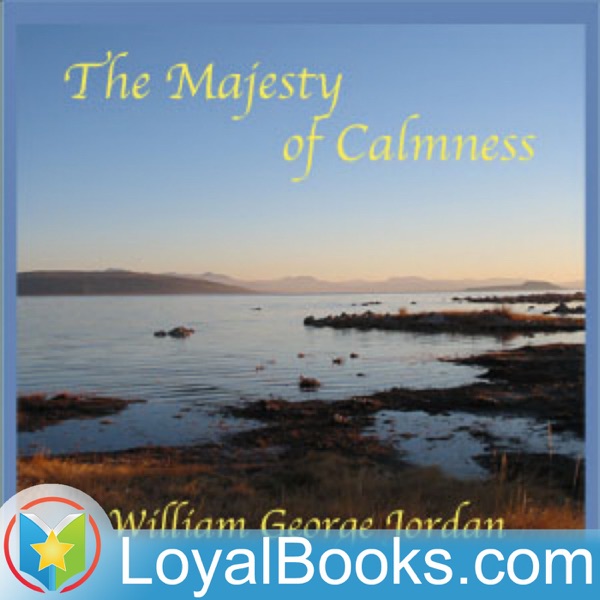 Artwork for The Majesty of Calmness by William George Jordan