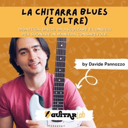 Episodio 1 - I fondamentali della chitarra Blues.