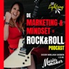 Marketing & Mindset = Rock&Roll Podcast