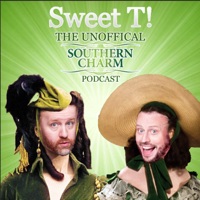 Sweet T: The Unofficial Southern Charm Podcast Podcast podcast