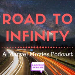 Road To Infinity: A Marvel Movies podcast