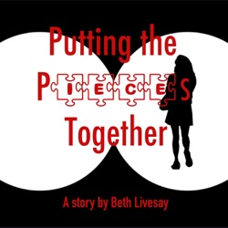 Putting the Pieces Together: Episode 15