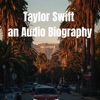 Taylor Swift - Audio Biography artwork