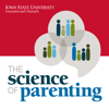 The Science of Parenting - Iowa State University Extension and Outreach