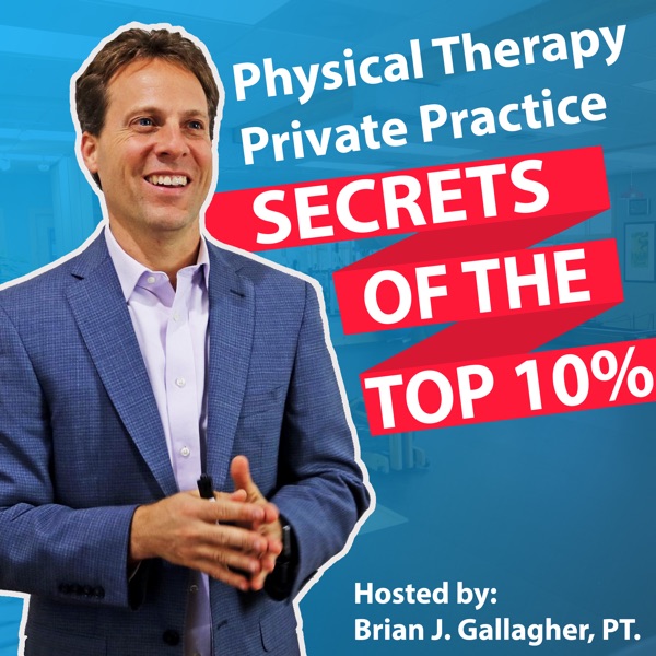 Physical Therapy Private Practice: Secrets of the Top 10%