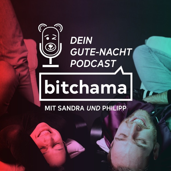 bitchama - Dein Late-Night-Podcast