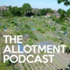 The Allotment Podcast