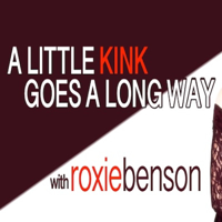 A Little Kink Goes a Long Way podcast